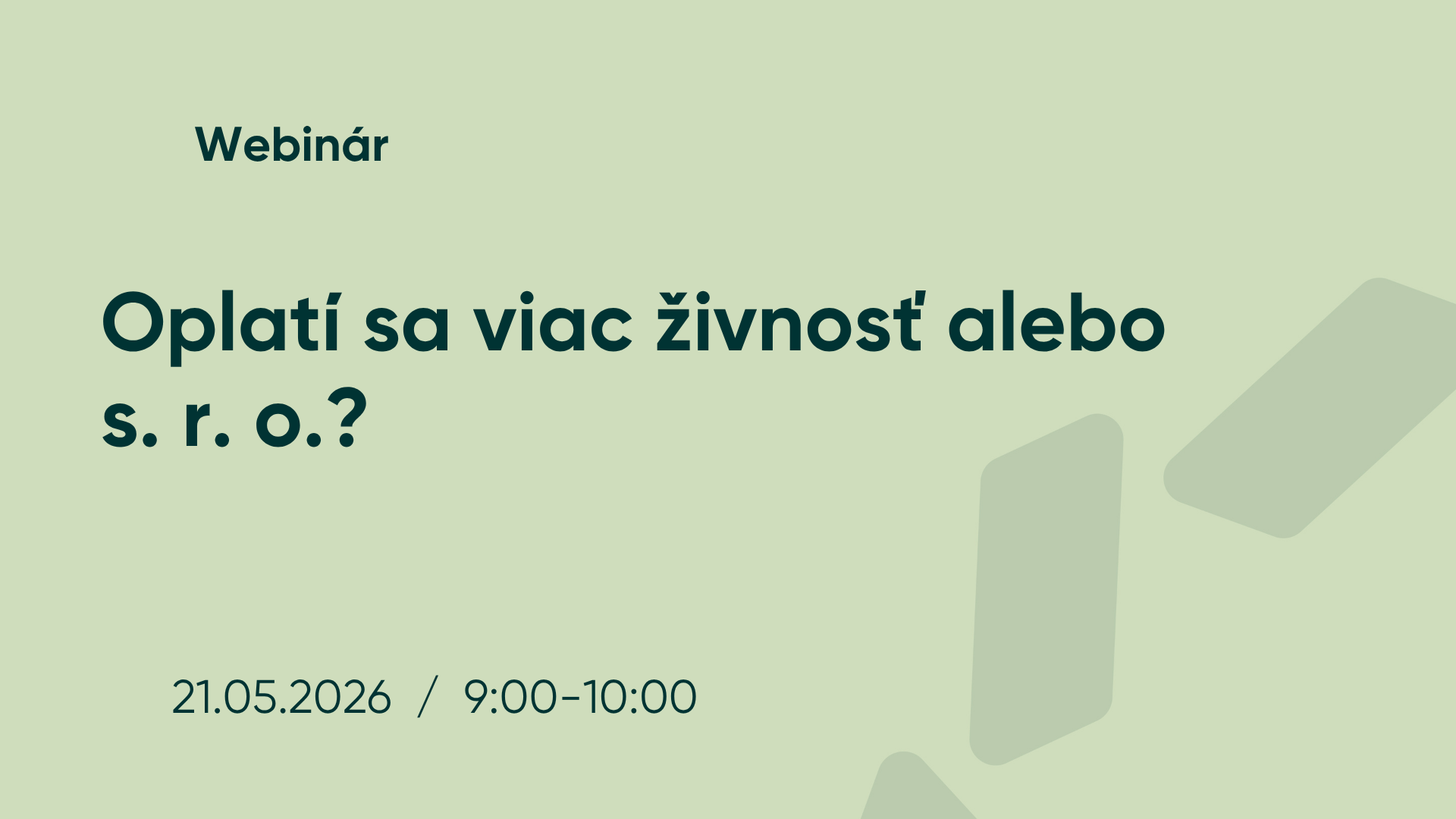 Webinar - Is a Sole Proprietorship or a Limited Liability Company a Better Choice? May 21