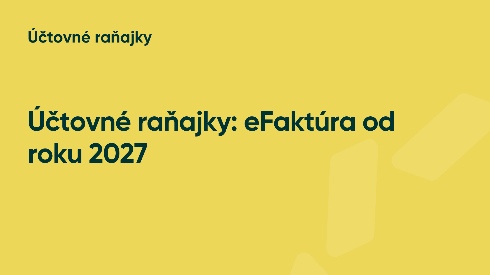 Účtovné raňajky eFaktúra od roku 2027
